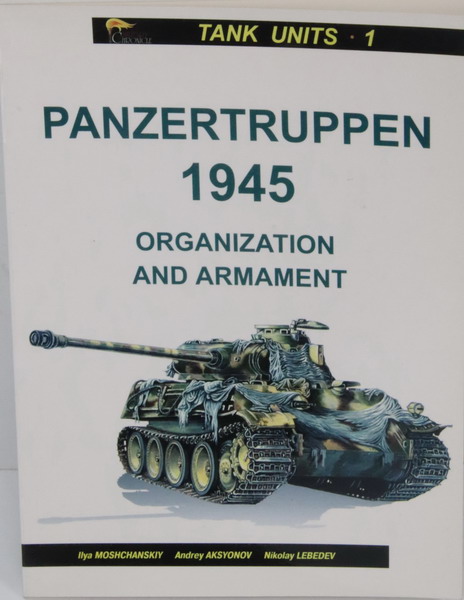 Book Panzertruppen 1945. Organization and armament, Ilya Moshchanskiy, Military Chronicle