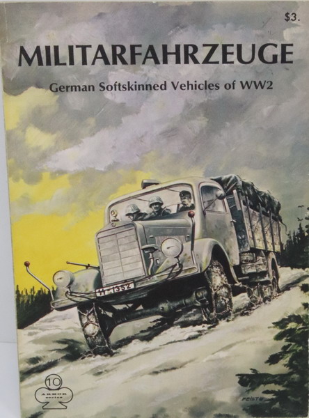 Book Militarfahrzeuge. German softskinned vehicles of WW2, Walter J. Spielberger, Aero Publishers.