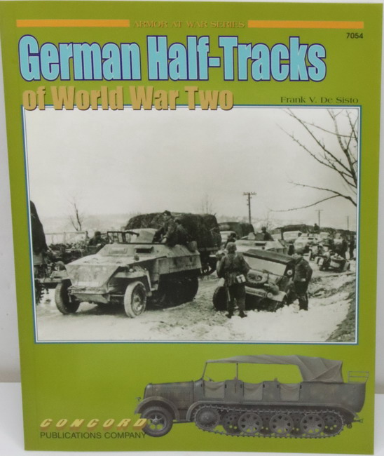 Book German Half Tracks of WW 2, Frank V. De Sisto. Concord Publications.