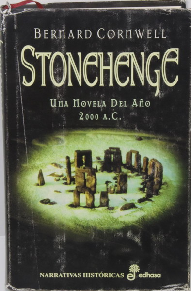 Book Stonehenge, Una novela del año 2000 AC. Bernard Cormwell. Edhasa
