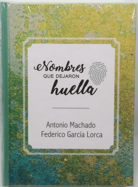 Libro Nombres que dejaron huella: Antonio Machado – Federico García Lorca