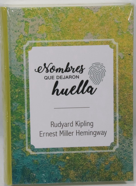 Libro Nombres que dejaron huella: Rudyard Kipling – Ernest Miller Hemingway