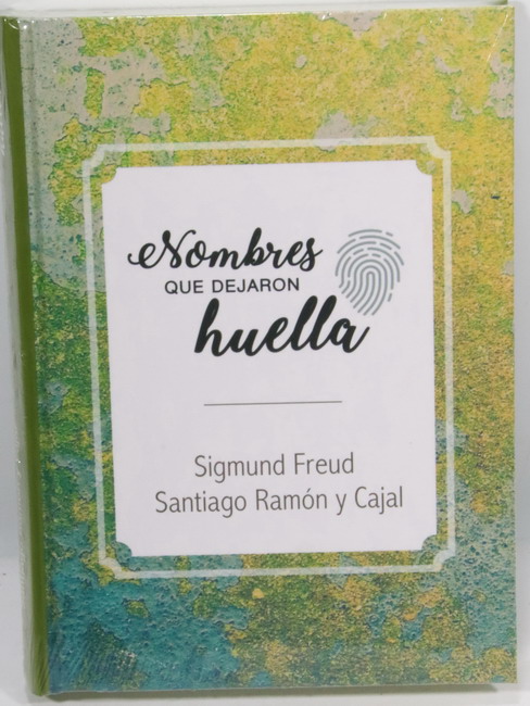 Libro Nombres que dejaron huella: Sigmund Freud – Santiago Ramón y Cajal