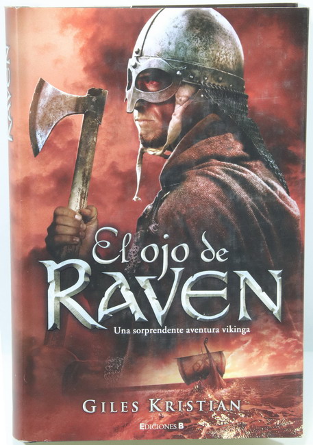 Libro El Ojo de Raven. Aventura Vikinga. Giles Kristan, Ediciones B.