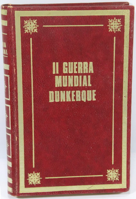 Book II Guerra Mundial. Dunkerque. Karl Von Vereiter. Ediciones Petronio SA.
