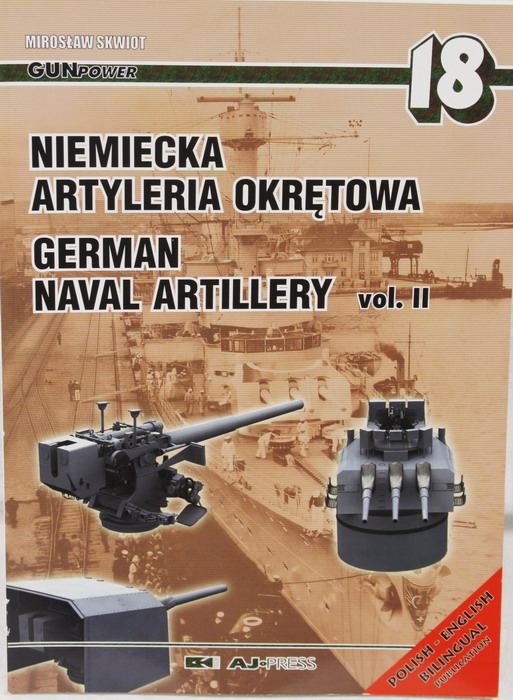 Libro German Naval Artillery, Vol. II, Miroslav Skwiot, AJ Press, 113 pág. ,en polaco y en inglés.