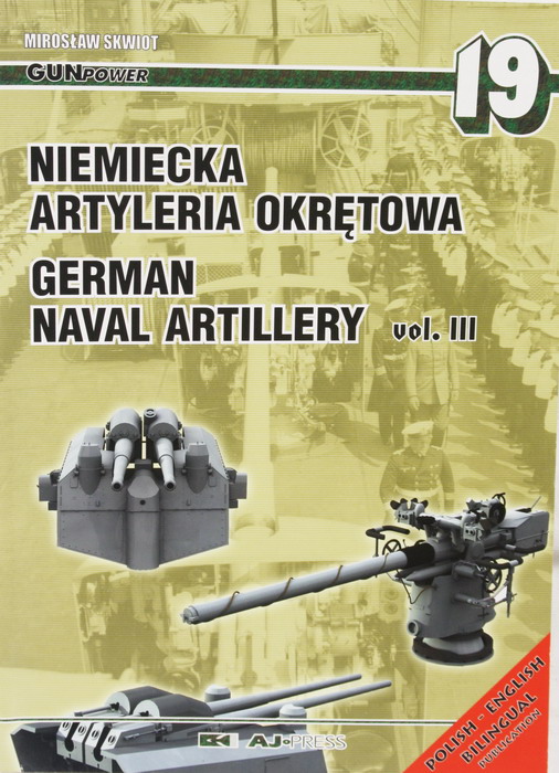 Libro German Naval Artillery, Vol. III, Miroslav Skwiot, AJ Press, 113 pág. ,en polaco y en inglés.