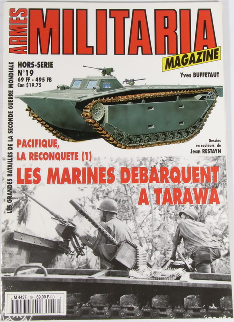 Book Armes Militaria nº 19. Pacifique. La reconquete (1). Les Marines debarquent a Tarawa.